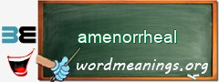WordMeaning blackboard for amenorrheal
